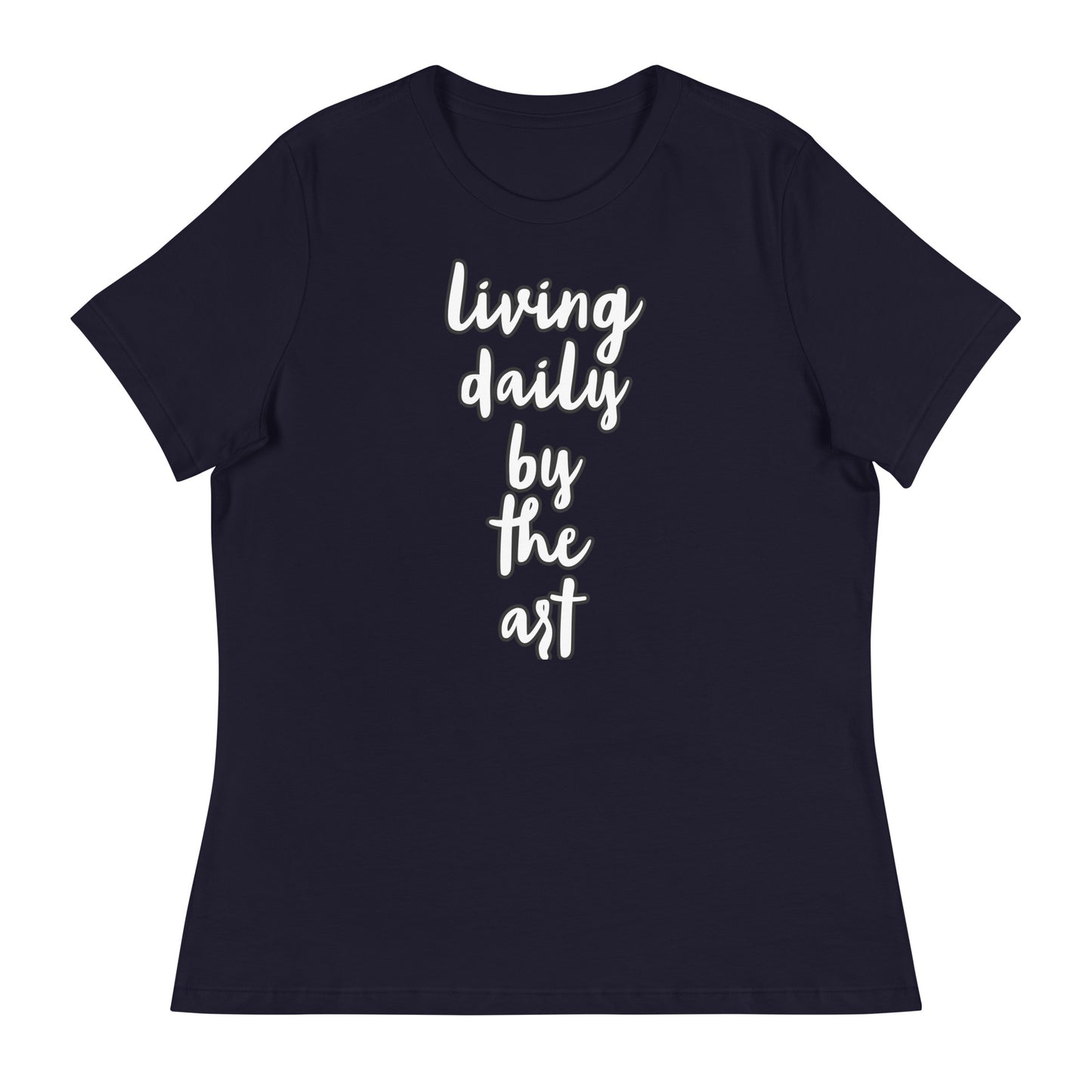 Women's Relaxed T-Shirt "living daily by the art" Logo Only Print